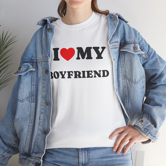 I Love My Boyfriend Unisex Heavy Cotton Tee - Cute Gift for Relationships